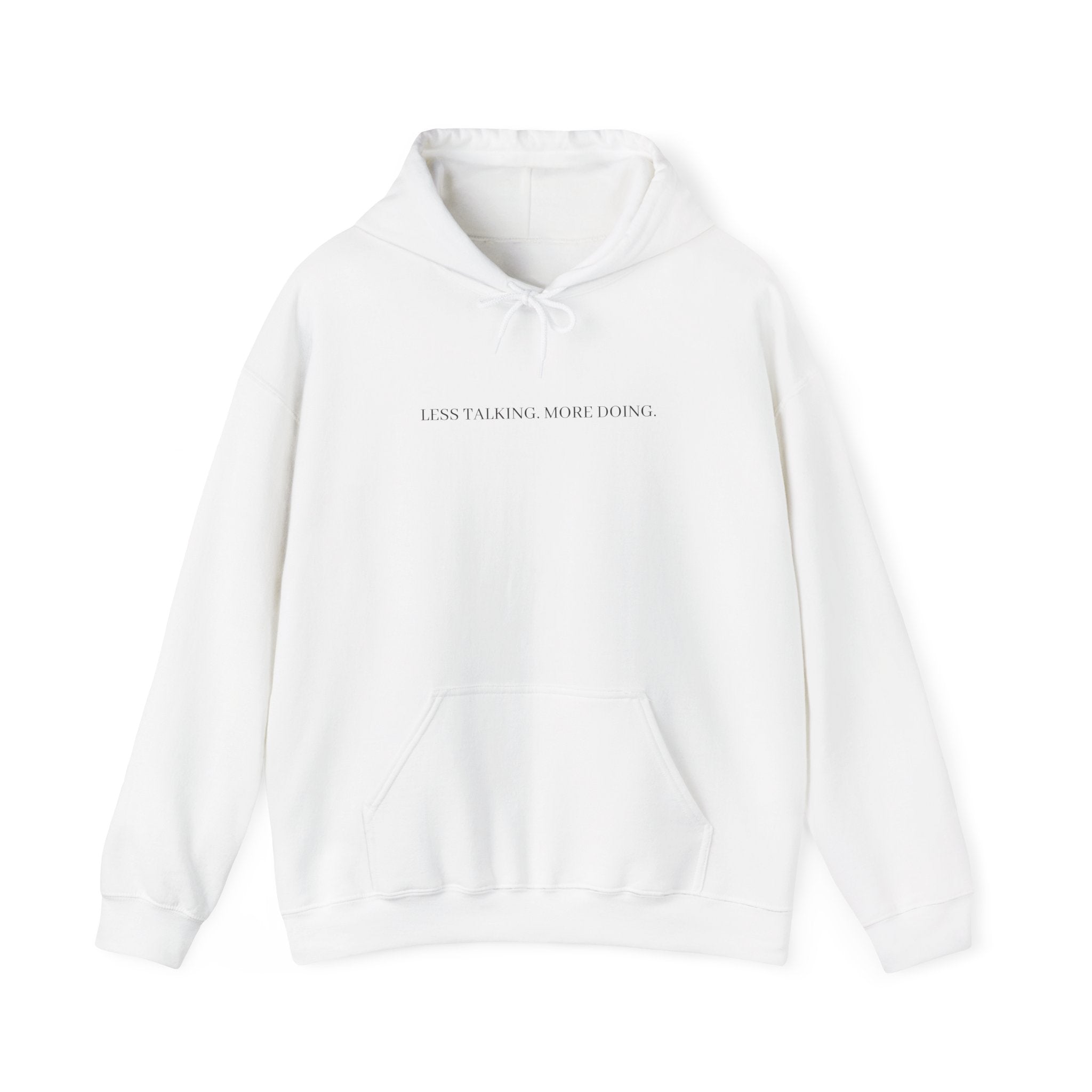 Less Talking More Doing Hoodie — Motivational White Pullover